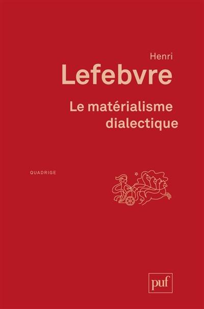 Le Matérialisme dialectique | Henri Lefebvre