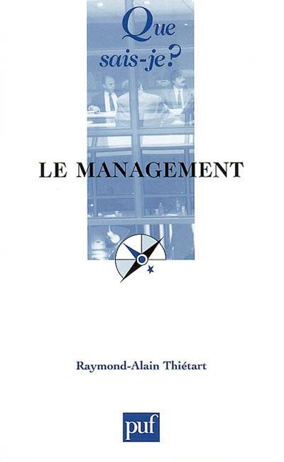 Le management | Raymond-Alain Thietart