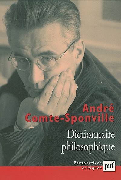 Dictionnaire philosophique | André Comte-Sponville