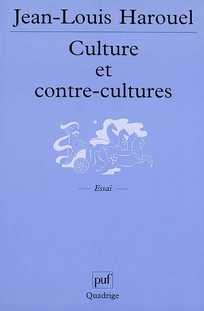 Culture et contre-cultures | Jean-Louis Harouel