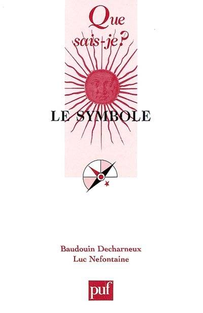 Le symbole | Baudouin Decharneux, Luc Nefontaine