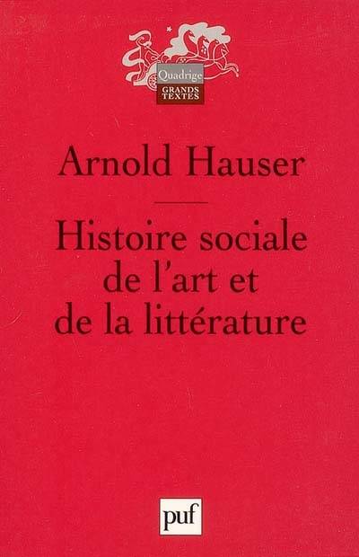 Histoire sociale de l'art et de la littérature | Michel Meyer, Arnold Hauser, Jacques Leenhardt