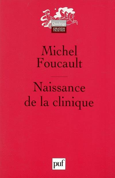 Naissance de la clinique | Michel Foucault