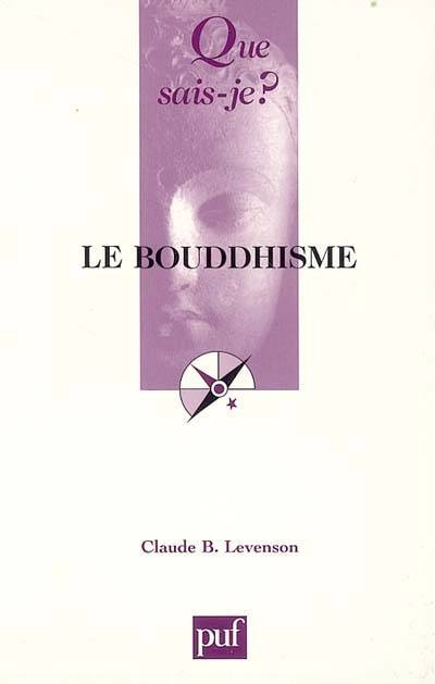 Le bouddhisme | Claude B. Levenson