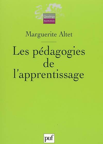 Les pédagogies de l'apprentissage | Marguerite Altet