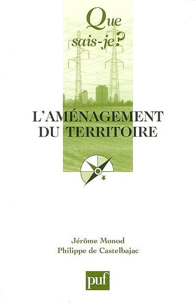 L'aménagement du territoire | Jerome Monod, Philippe de Castelbajac