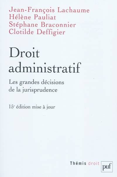 Droit administratif | Jean-Francois Lachaume, Helene Pauliat, Stephane Braconnier, Clotilde Deffigier