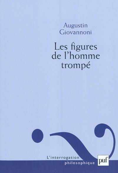 Les figures de l'homme trompé | Augustin Giovannoni