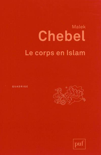 Le corps en Islam | Malek Chebel