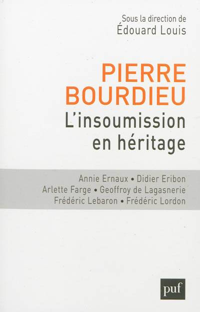 Pierre Bourdieu : l'insoumission en héritage | Edouard Louis