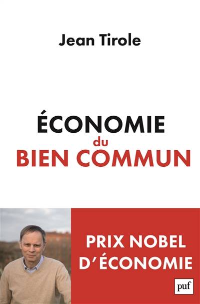 Economie du bien commun | Jean Tirole