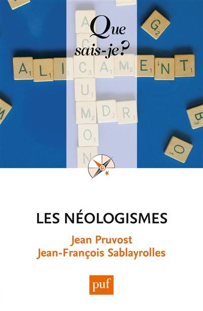 Les néologismes | Jean Pruvost, Jean-François Sablayrolles