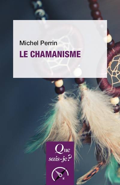 Le chamanisme | Michel Perrin