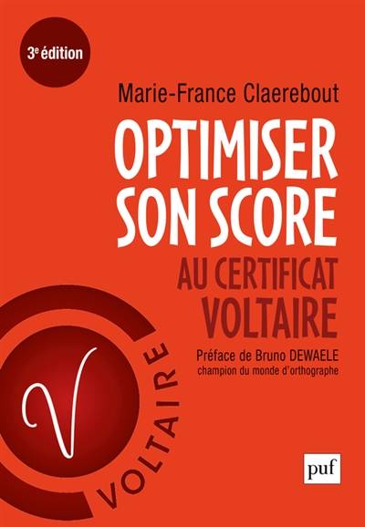 Optimiser son score au certificat Voltaire | Marie-France Claerebout, Bruno Dewaele