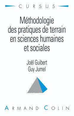 Méthodologie des pratiques de terrain en sciences humaines et sociales | Joël Guibert, Guy Jumel