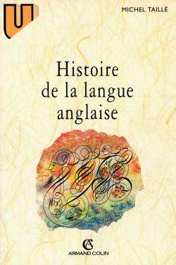 Histoire de la langue anglaise | Michel Taille