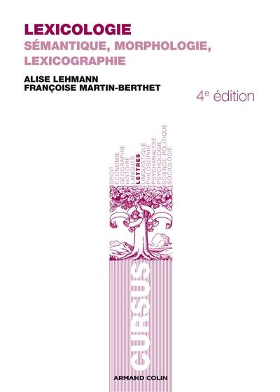 Lexicologie : sémantique, morphologie, lexicographie | Alise Lehmann, Francoise Martin-Berthet