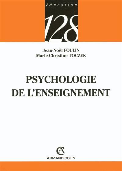 Psychologie de l'enseignement | Jean-Noel Foulin, Marie-Christine Toczek-Capelle, Rene La Borderie