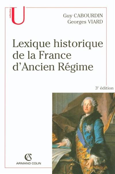 Lexique historique de la France de l'Ancien Régime | Guy Cabourdin, Georges Viard