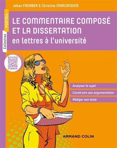 Le commentaire composé et la dissertation en lettres à l'université | Johan Faerber, Christine Marcandier-Bry