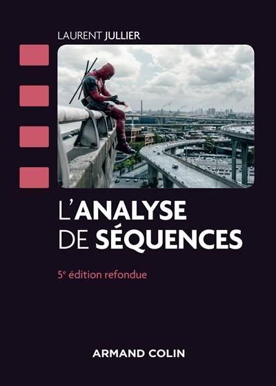 L'analyse de séquences | Laurent Jullier, Michel Marie