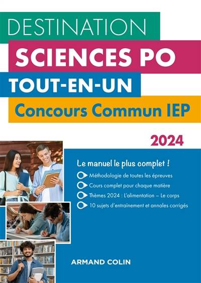 Destination Sciences Po, tout-en-un : concours commun IEP : 2024 | Dimitri Delarue, Sophie Gallix, Laurent Gayard, Marie-Pierre Petit