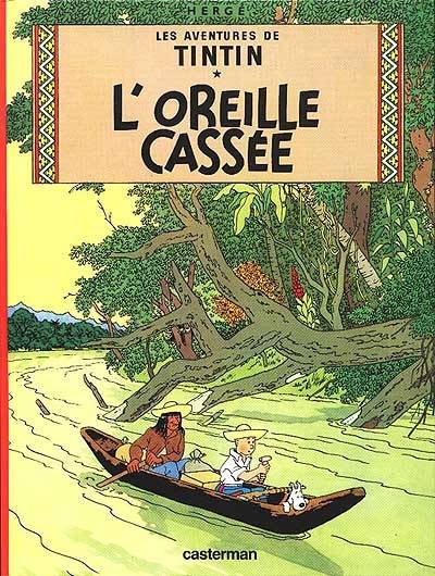 Les aventures de Tintin. Vol. 6. L'oreille cassée | Hergé