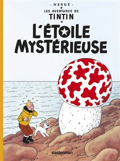 Les aventures de Tintin. Vol. 10. L'étoile mystérieuse | Hergé