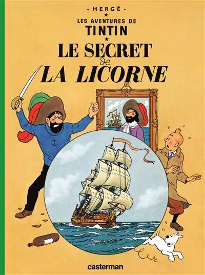 Les aventures de Tintin. Vol. 11. Le secret de La Licorne | Hergé