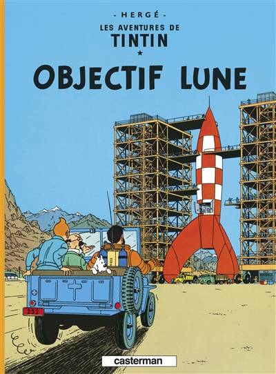 Les aventures de Tintin. Vol. 16. Objectif Lune | Hergé