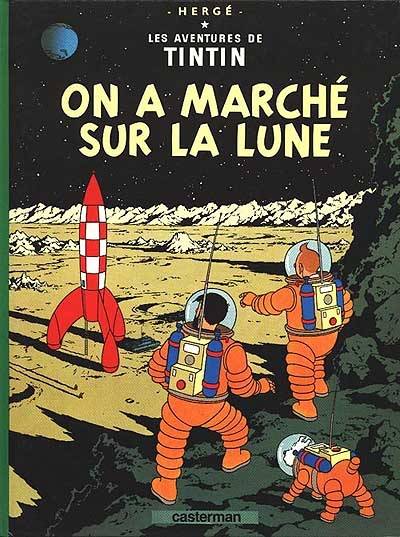 Les aventures de Tintin. Vol. 17. On a marché sur la Lune | Hergé