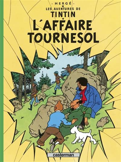 Les aventures de Tintin. Vol. 18. L'affaire Tournesol | Hergé