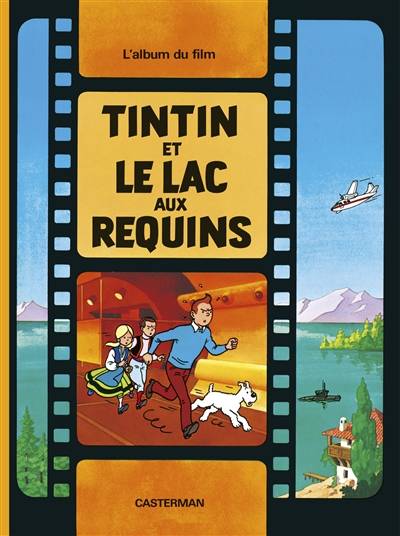 Tintin et le Lac aux requins | Hergé