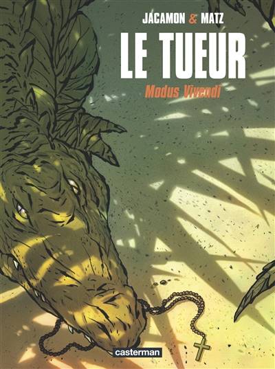 Le Tueur. Vol. 6. Modus vivendi | Luc Jacamon, Matz