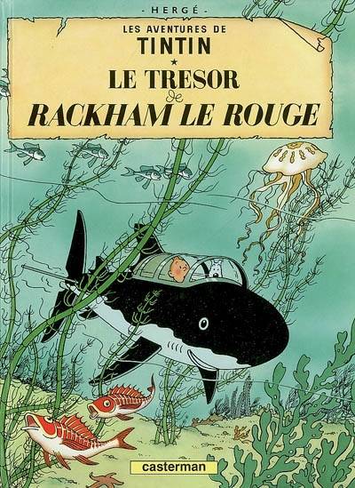 Les aventures de Tintin. Vol. 12. Le trésor de Rackham le Rouge | Hergé