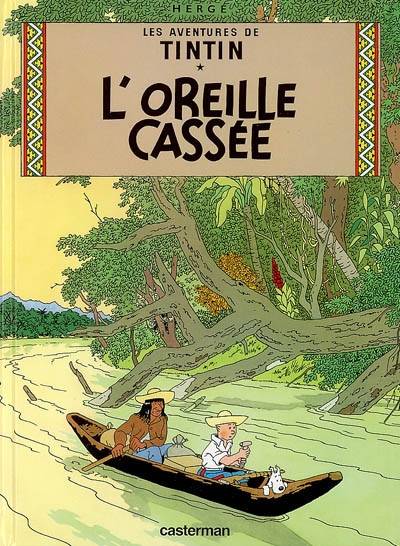 Les aventures de Tintin. Vol. 6. L'oreille cassée | Hergé