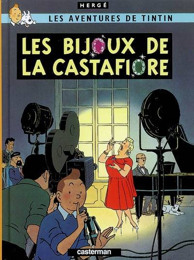 Les aventures de Tintin. Vol. 21. Les bijoux de la Castafiore | Hergé