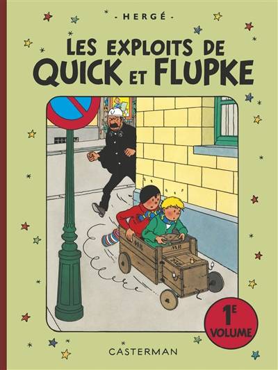 Les exploits de Quick et Flupke : intégrale. Vol. 1 | Hergé