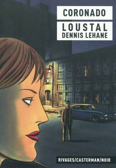 Coronado | Dennis Lehane, Loustal