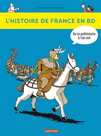 L'histoire de France en BD. Vol. 1. De la préhistoire à l'an mil | Dominique Joly, Bruno Heitz