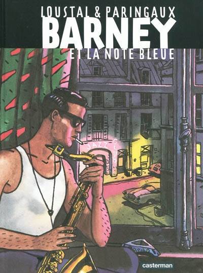 Barney et la note bleue | Philippe Paringaux, Loustal