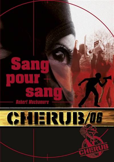 Cherub. Vol. 6. Sang pour sang | Robert Muchamore