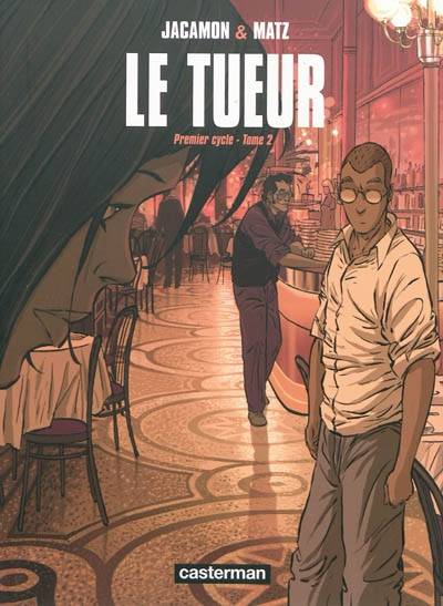 Le Tueur : premier cycle. Vol. 2 | Matz, Luc Jacamon