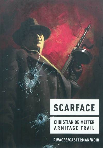 Scarface | Christian de Metter, Armitage Trail