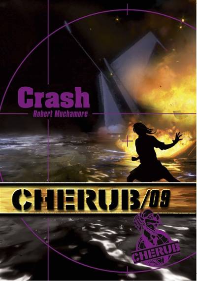 Cherub. Vol. 9. Crash | Robert Muchamore