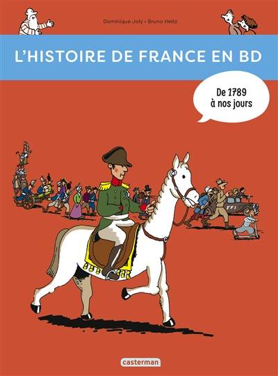 L'histoire de France en BD. Vol. 3. De 1789... à nos jours ! | Dominique Joly, Bruno Heitz