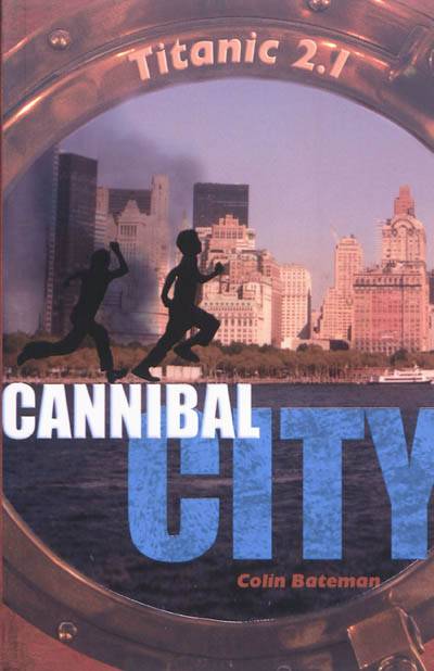 Titanic 2. Vol. 1. Cannibal City | Colin Bateman, Benjamin Peylet