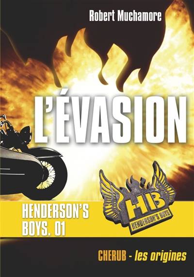 HB Henderson's boys. Vol. 1. L'évasion | Robert Muchamore, Jean Esch