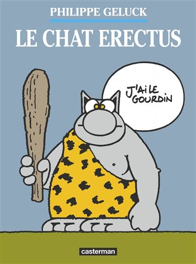 Le Chat. Vol. 17. Le Chat erectus | Philippe Geluck, Serge Dehaes