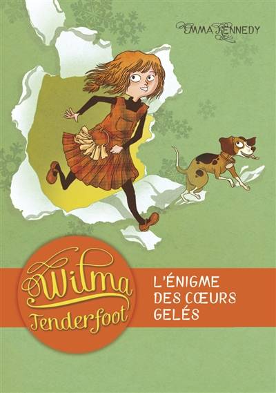 Wilma Tenderfoot. Vol. 1. L'énigme des coeurs gelés | Emma Kennedy, Nancy Pena, Corinne Daniellot